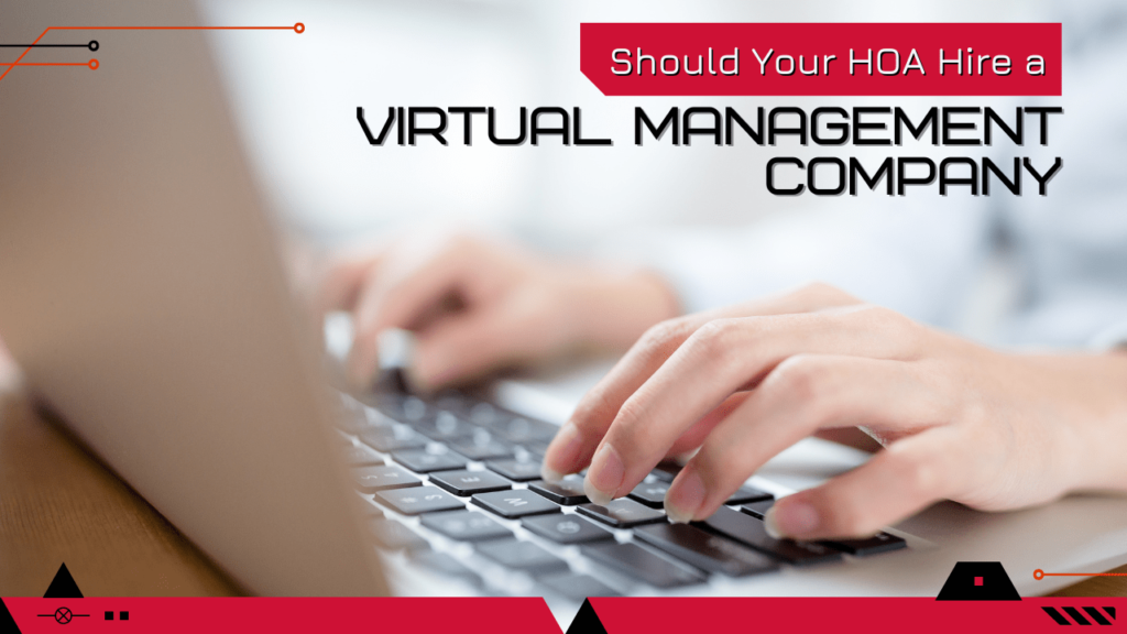 Should Your HOA Hire a Virtual Management Company? - Article Banner